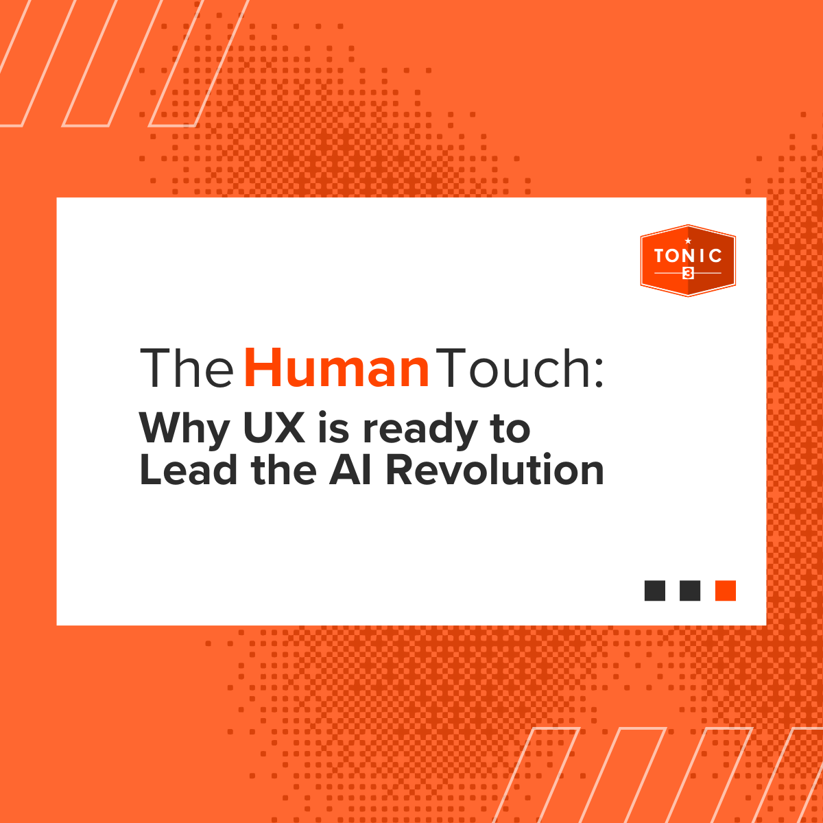 Read why UX is ready to lead the AI revolution